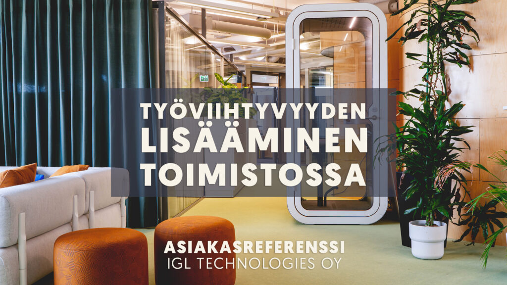 Viihtyvyyden lisääminen toimistossa