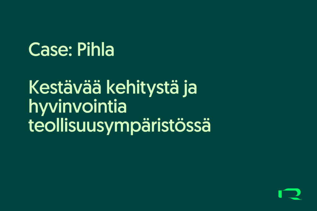 Kestävää kehitystä ja hyvinvointia teollisuusympäristössä